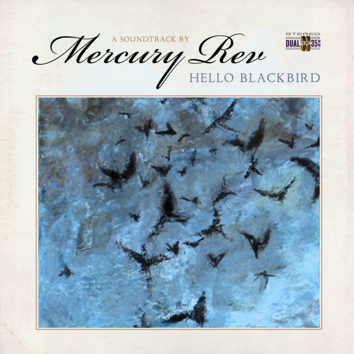 Mercury Rev: Hello Blackbird (A Soundtrack By?) Ltd Marbled Blue Vinyl) (LP)
