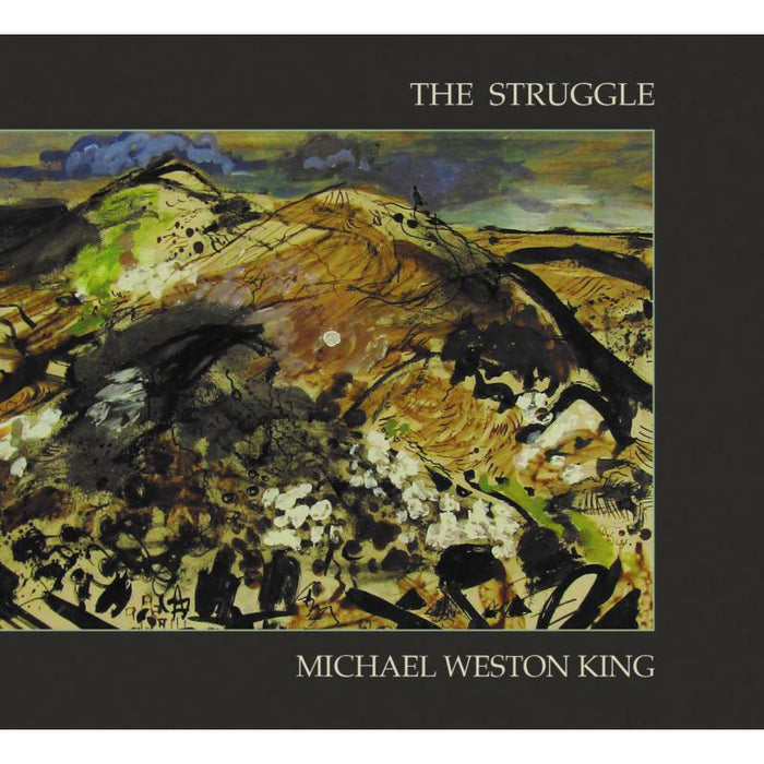 Michael Weston King: The Struggle