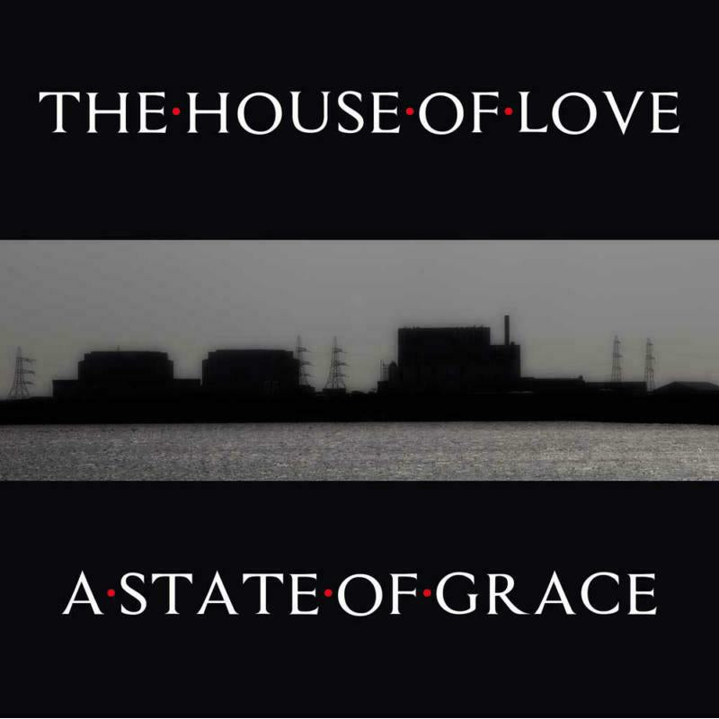 The House Of Love: Burn Down The World – Proper Music