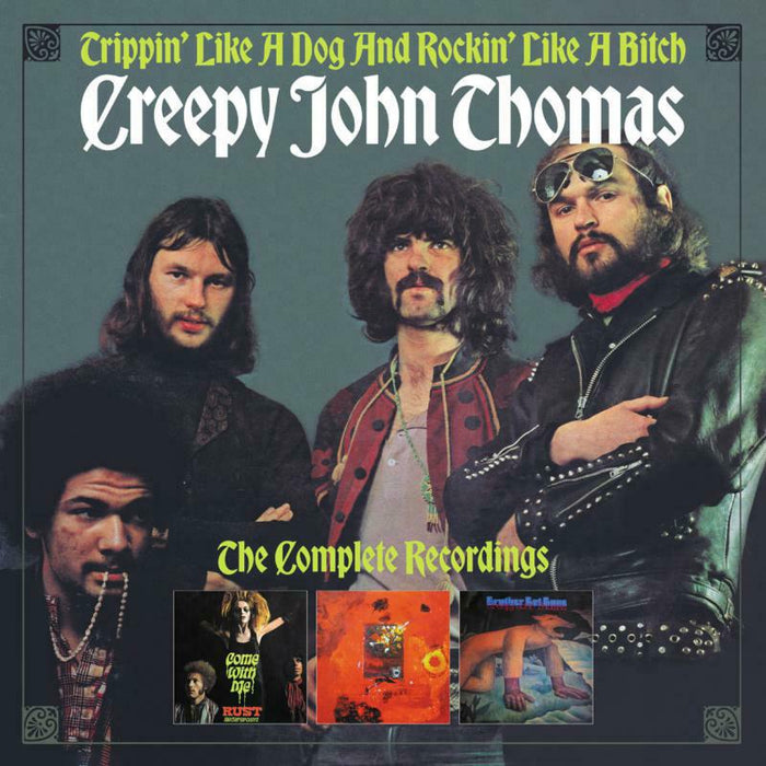 Creepy John Thomas: Trippin' Like A Dog And Rockin' Like A Bitch ~ The Complete Recordings (3CD)
