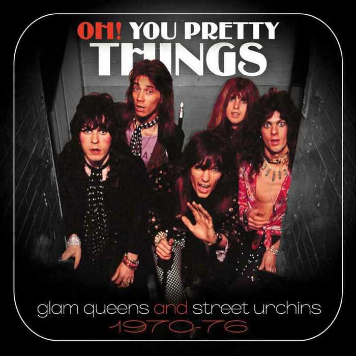 Various Artists: Oh! You Pretty Things: Glam Queens And Street Urchins 1970-76 (3CD)