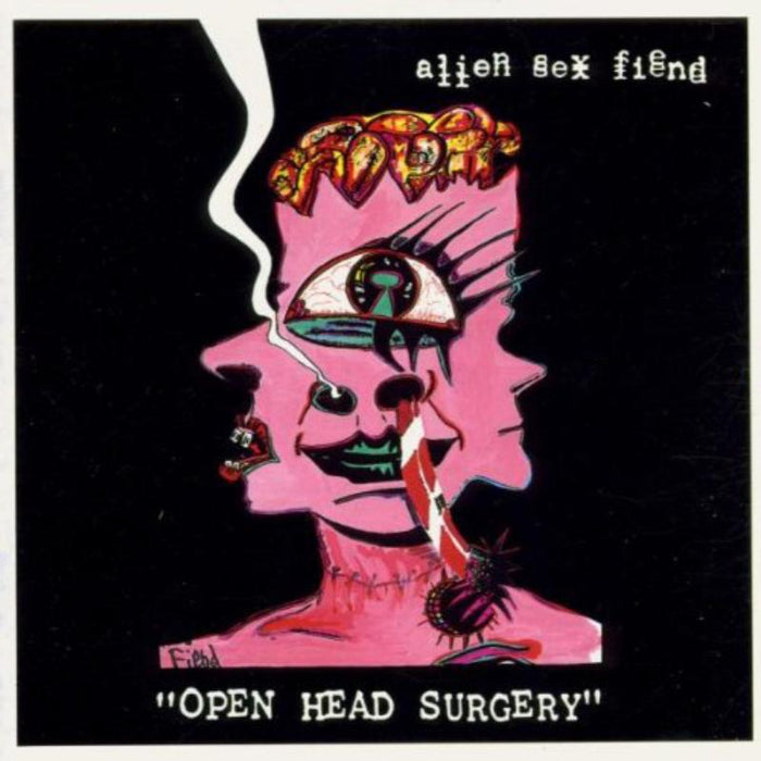 Alien Sex Fiend: Open Head Surgery