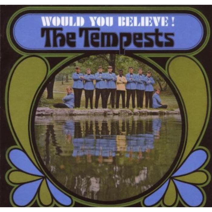 The Tempests: Would You Believe!