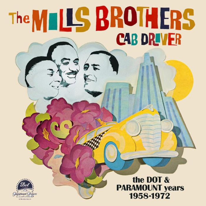 The Mills Brothers: The Dot & Paramount Years 1958-1972