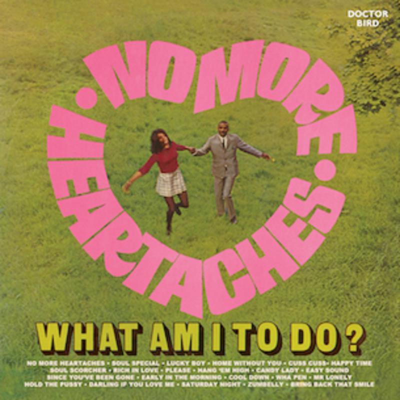 Various Artists: No More Heartaches / What Am I To Do?