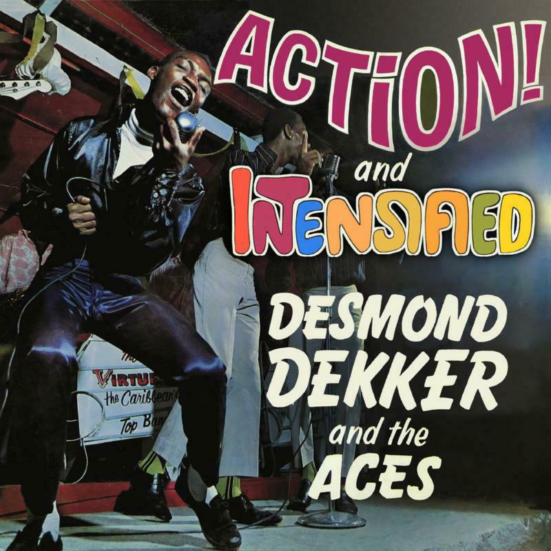 Desmond Dekker & The Aces: Action! / Intensified (Deluxe Edition)