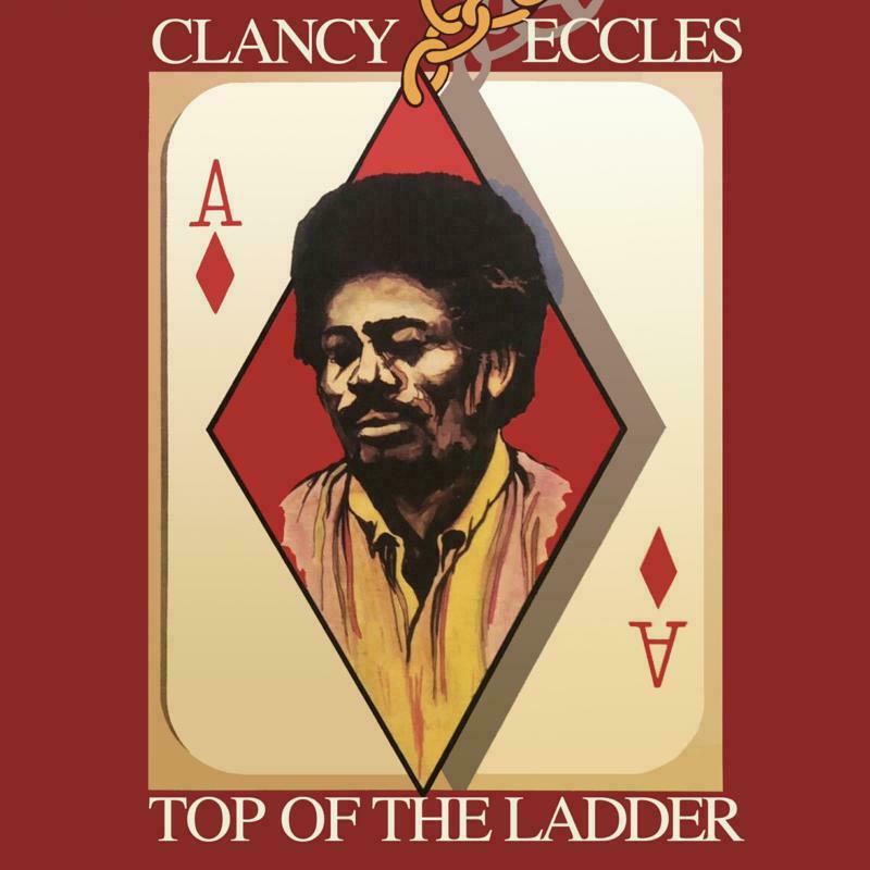 Clancy Eccles & Friends: Top Of The Ladder: Original Album Plus Bonus Tracks (2CD)