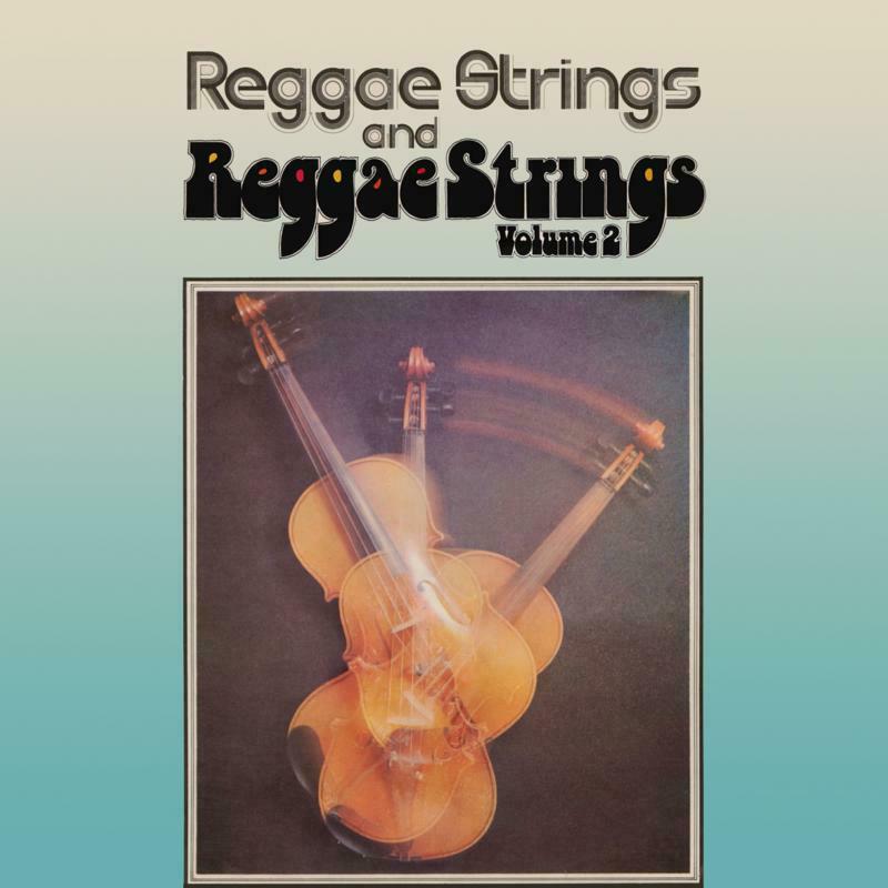 The Reggae Strings: Reggae Strings / Reggae Strings Volume 2: Two Original Albums Plus Bonus Tracks (2CD)