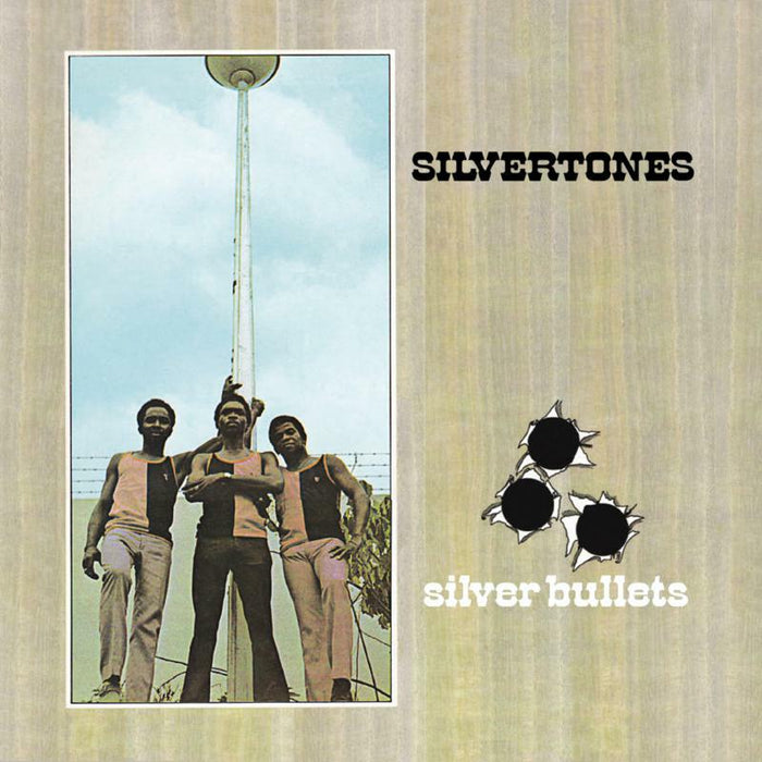 Silvertones: Silver Bullets: Expanded Original Album