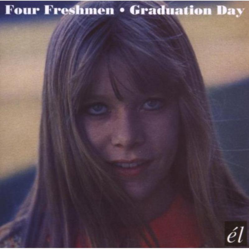 Four Freshmen: Graduation Day