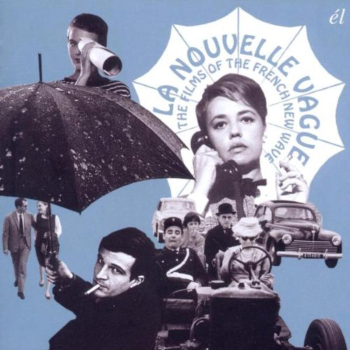Various Artists: La Nouvelle Vague ~ The Films Of The French New Wave