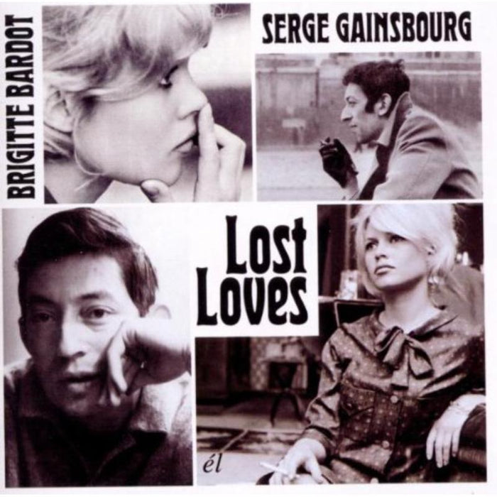 Serge And Brigitte Gainsbourg: Lost Loves