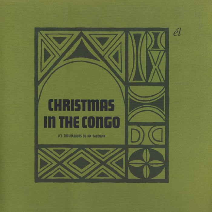 Les Troubadours Du Roi Baudoui: Christmas In The Congo