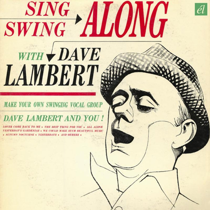 Dave Lambert Jon Hendricks: Dave Lambert : Sing And Swing