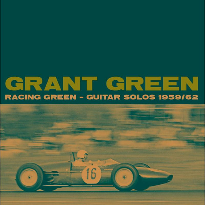 Grant Green: Racing Green