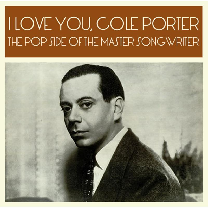 Cole Porter The Po I Love You: Cole Porter The Po I Love You