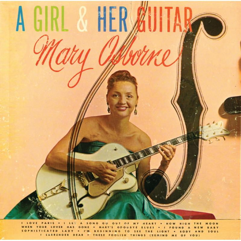 Mary Osborne: A Girl & Her Guitar