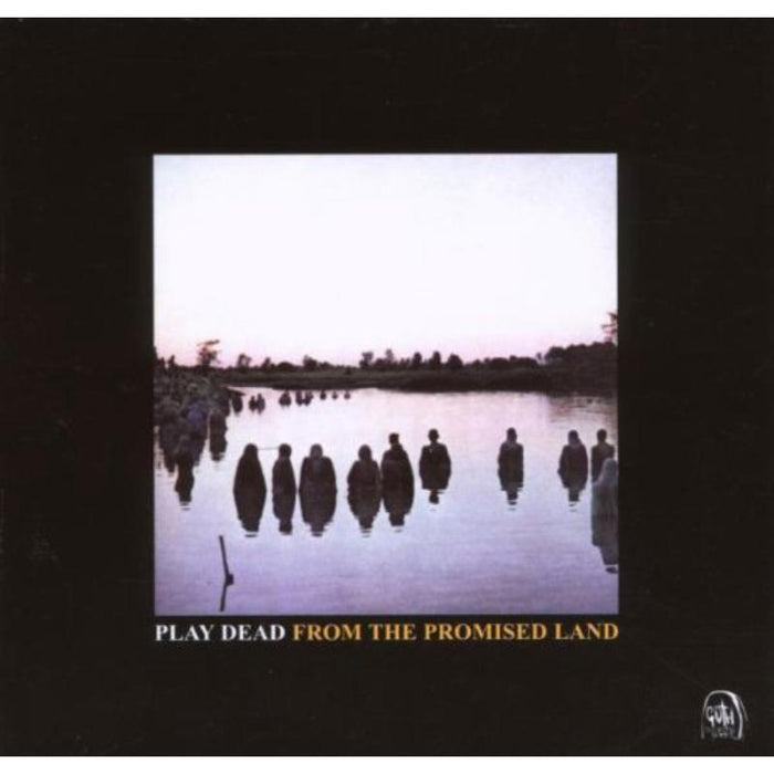 Play Dead: From The Promised Land