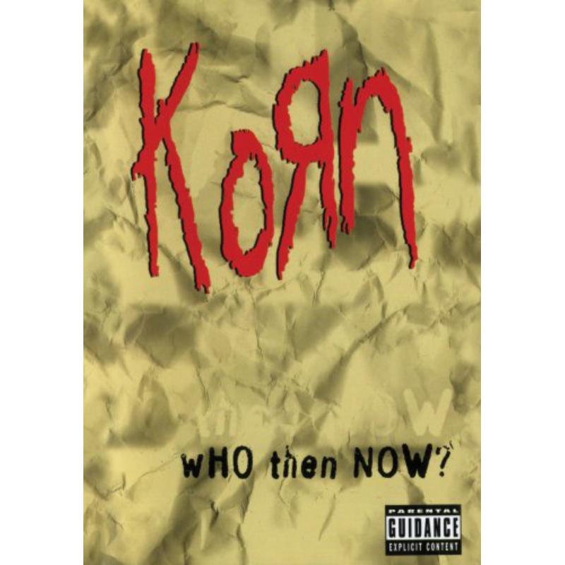 Korn: Who Then Now