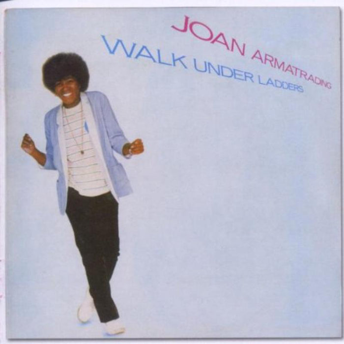 Joan Armatrading: Walk Under Ladders