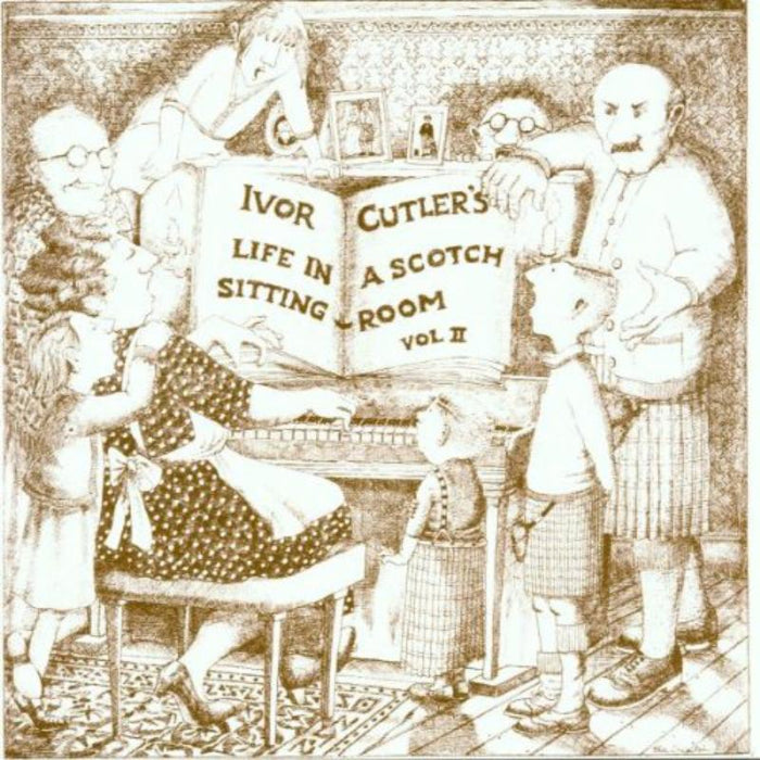 Ivor Cutler: Life In A Scotch Sitting Room: Vol.II