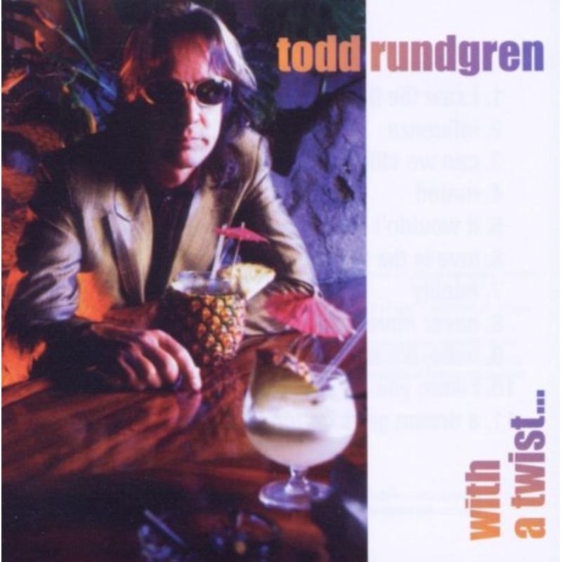 Todd Rundgren: With A Twist