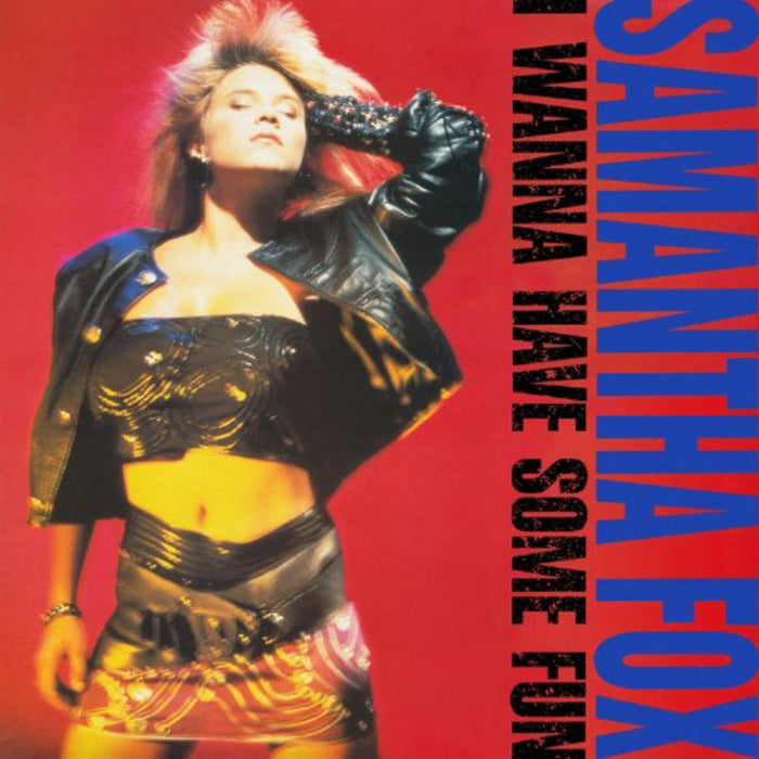 Samantha Fox: I Wanna Have Some Fun  Deluxe Edition