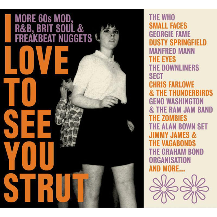 Various Artists: I Love To See You Strut - More '60S Mod, Rnb, Brit Soul And Freakbeat Nuggets (3CD Clamshell Box)