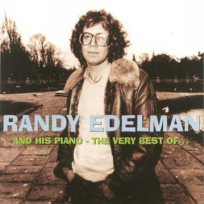 Randy Edelman: And His Piano; The Very Best Of