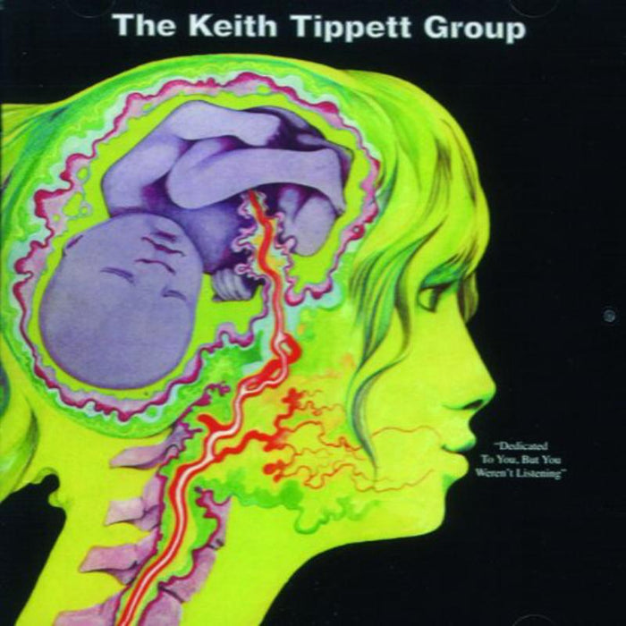 Keith Tippett Group - Dedicated To You; But You Weren't Listening - ECLEC2367