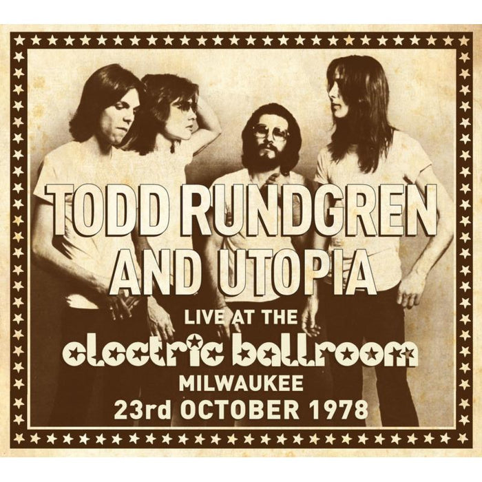 Todd Rundgren And Utopia: Live At The Electric Ballroom