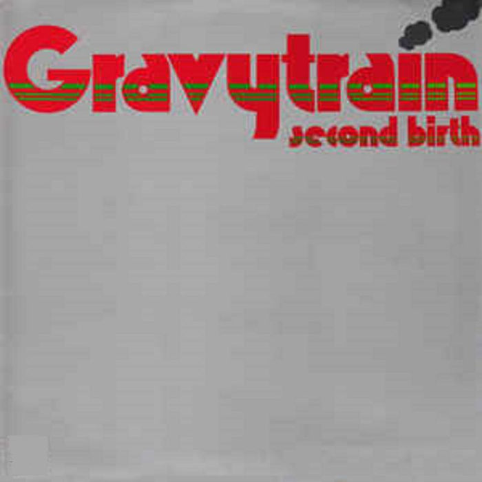 Gravytrain: Second Birth