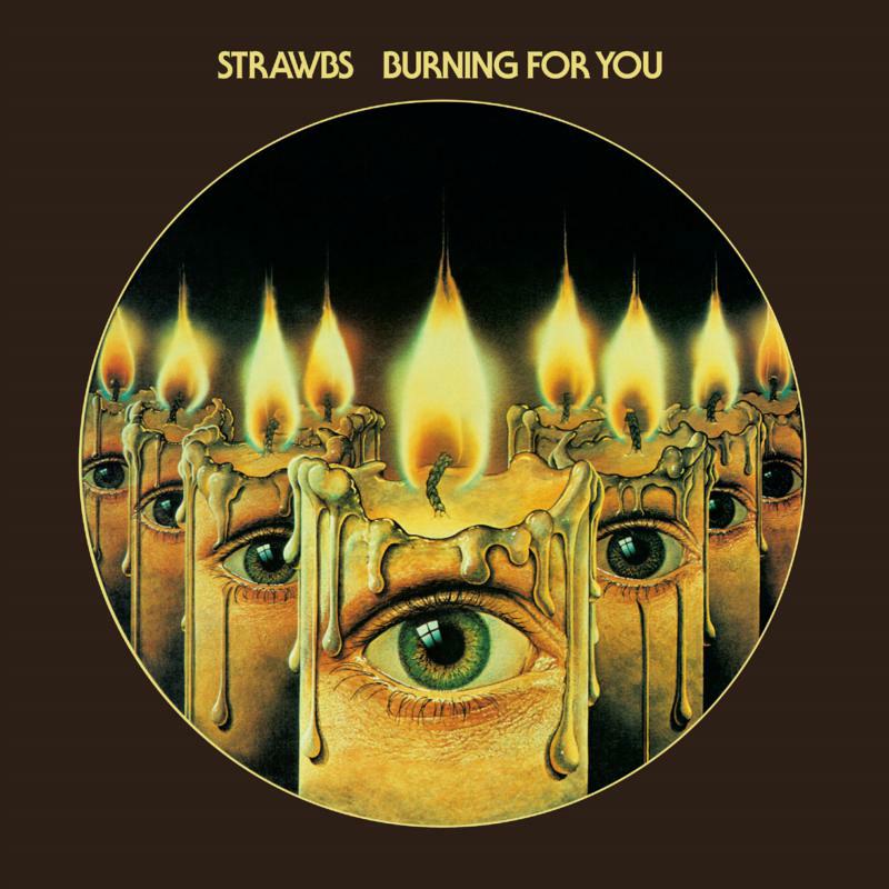 Strawbs: Burning For You: Remastered & Expanded Edition