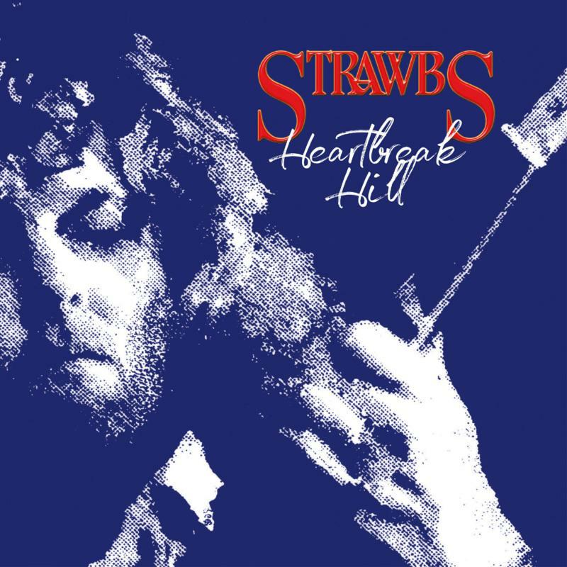 Strawbs: Heartbreak Hill (Remastered & Expanded Edition)