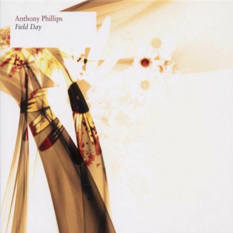 Anthony Phillips: Field Day (Digipak Edition)