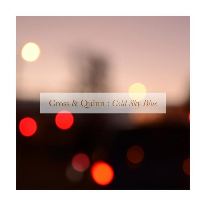Cross & Quinn: Cold Sky Blue