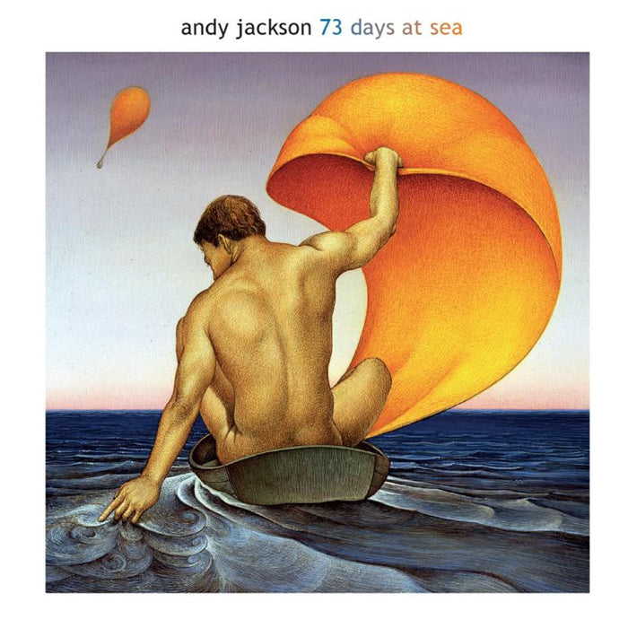 Andy Jackson: 73 Days At Sea