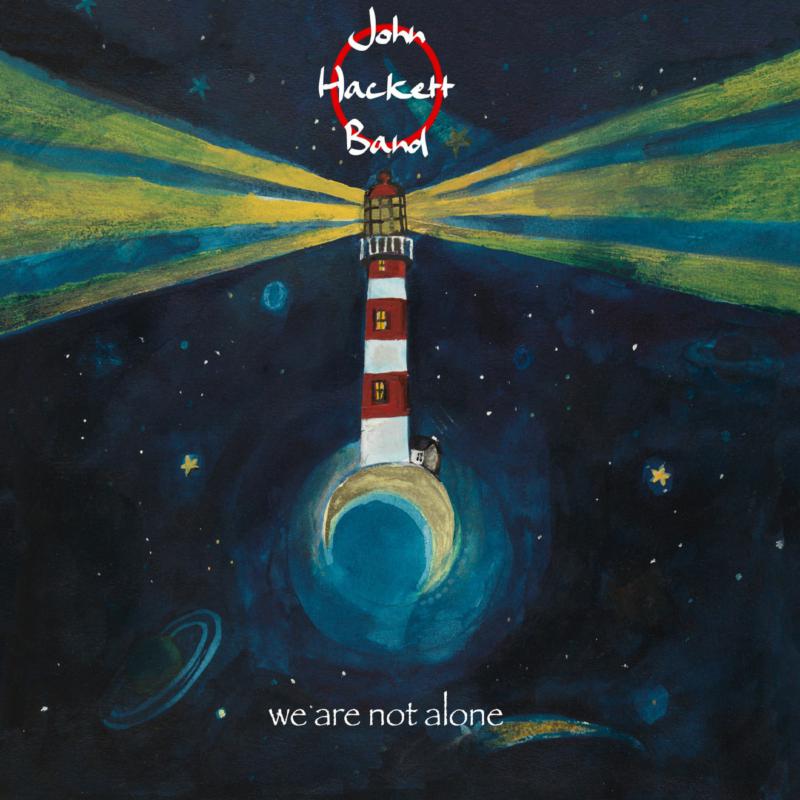 John Hackett Band: We Are Not Alone (Deluxe Editi