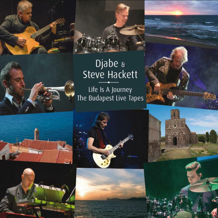 Djabe And Steve Hackett: Life Is A Journey: The Budapest Live Tapes