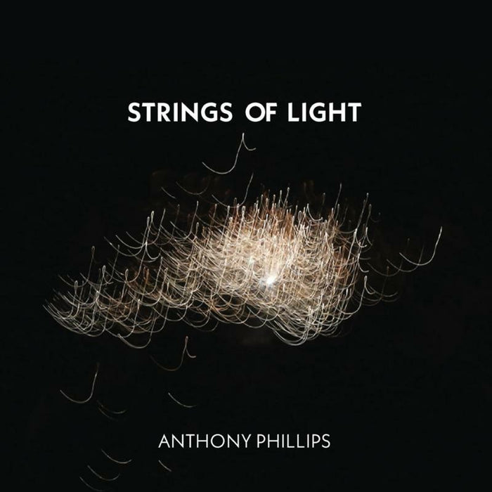Anthony Phillips: Strings Of Light: 2CD / 1DVD Digipak Edition