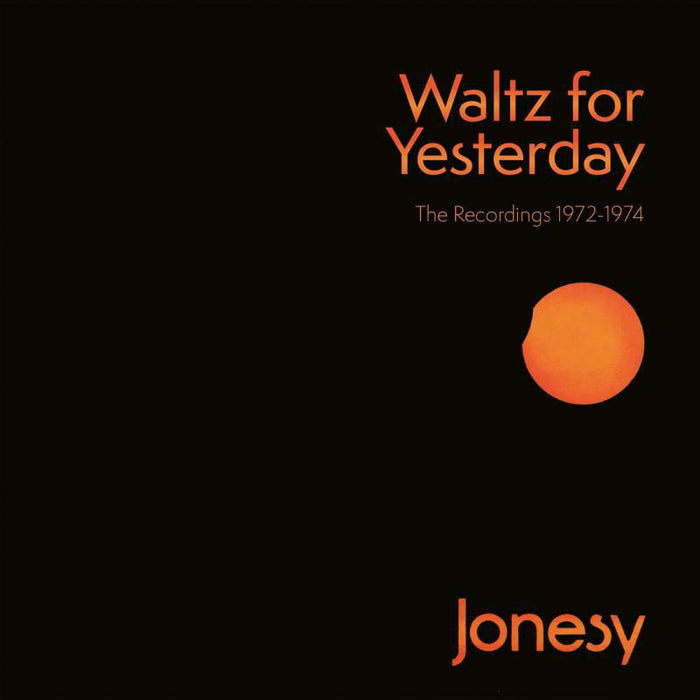 Jonesy: Waltz For Yesterday - The Recordings 1972-1974 (Clamshell Box) (3CD)