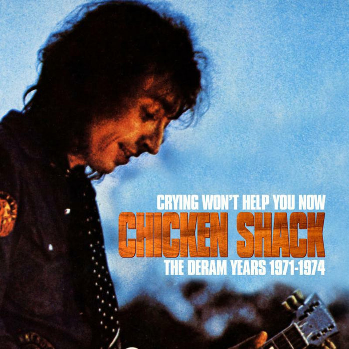 Chicken Shack: Crying Won't Help You Now - The Deram Years 1971-1974 (3CD Clamshell Box)