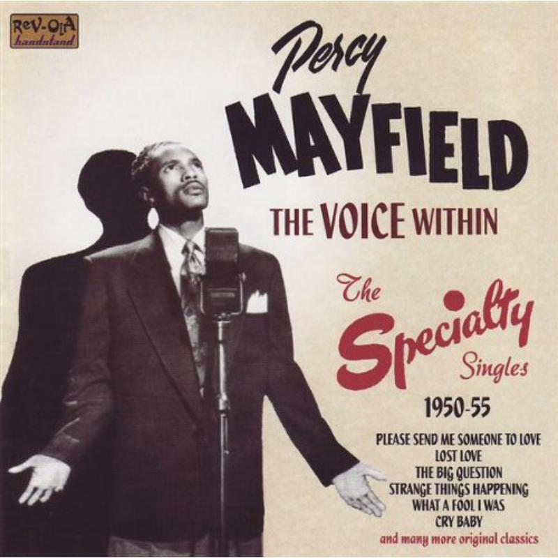 Percy Mayfield: The Voice Within  The Specialty Singles