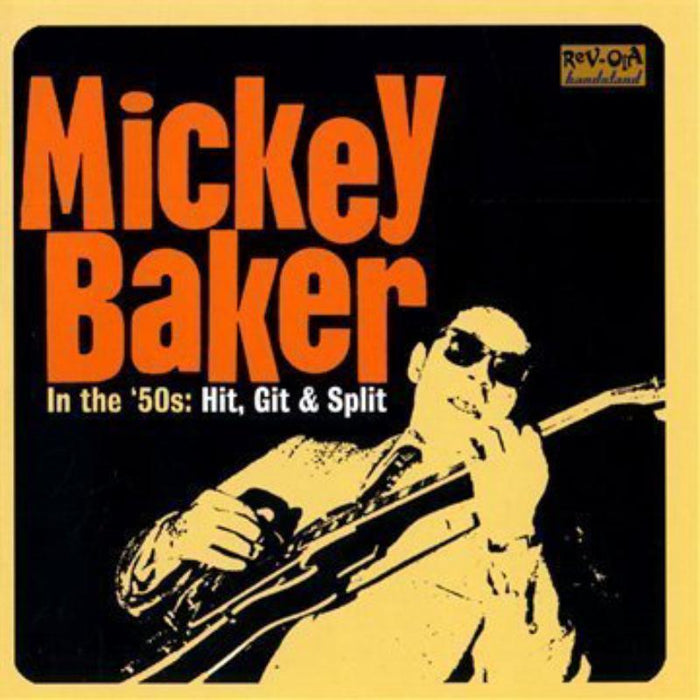 Mickey Baker: In The 50s's:  Hit, Git & Split