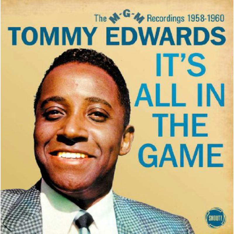 Tommy Edwards: Its All In The Game  The MGM Recordings 195860