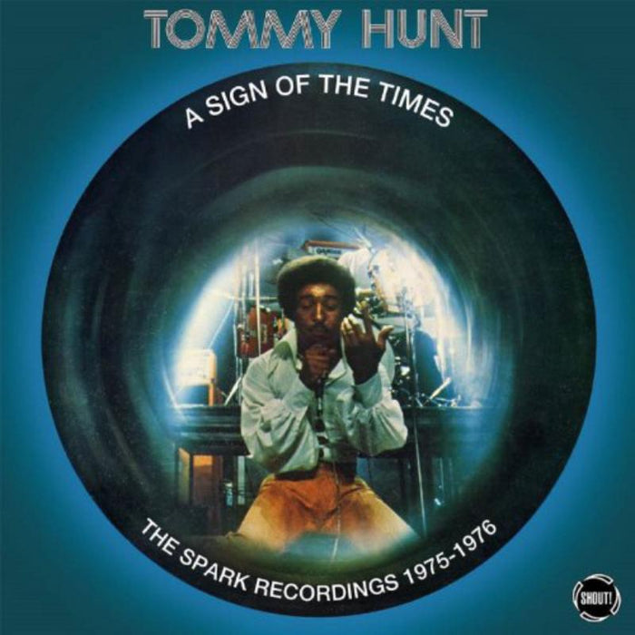 Tommy Hunt: A Sign Of The Times: The Spark