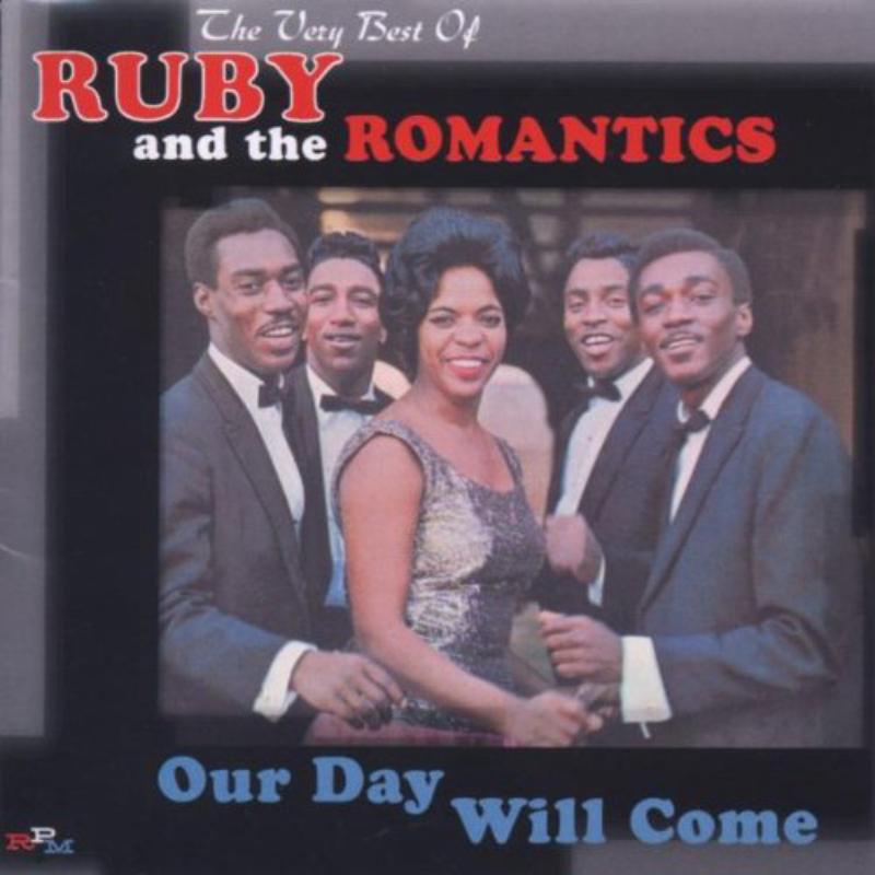 Ruby And The Romantics: Our Day Will Come: The Very Best Of