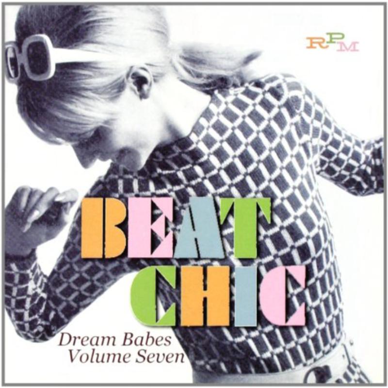 Various Artists: Beat Chic - Dream Babes Vol 7
