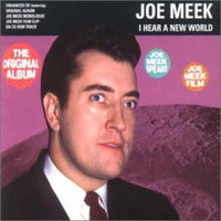 Joe Meek: I Hear A New World