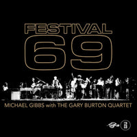 Michael Gibbs With The Gary Burton Quartet: Festival 69